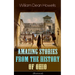 Amazing Stories from the History of Ohio (Illustrated): The Renegades, The First Great Settlements, The Captivity of James Smith, Indian Heroes and Sa