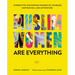 Muslim Women Are Everything: Stereotype-Shattering Stories of Courage, Inspiration, and Adventure