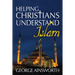 Helping Christians Understand Islam
