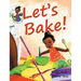 Let's Bake!: Ladi, Liz & Cam