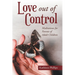 Love out of Control: Meditations for Parents of Adult Children