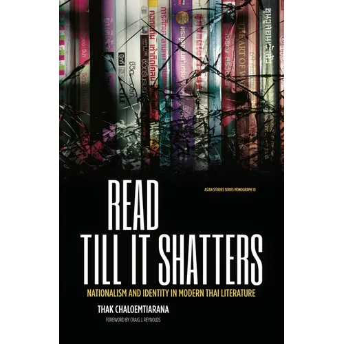 Read till it shatters: Nationalism and identity in modern Thai literature