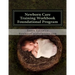 Newborn Care Training Workbook - Accredited Edition: Foundational Newborn Care Program