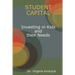 Student Capital Investing in Kids and their Needs