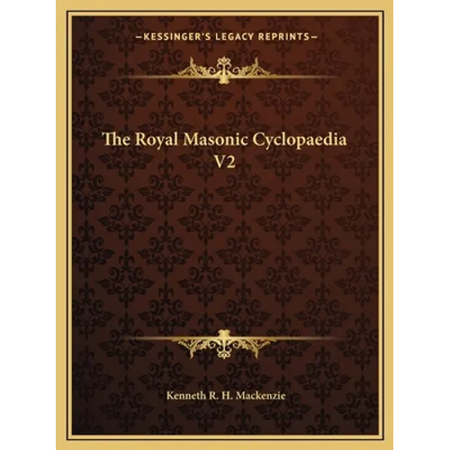 The Royal Masonic Cyclopaedia V2