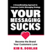 Your Messaging Sucks