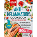 Anti-Inflammatory Cookbook for Beginners: The Ultimate Guide to Reducing Inflammation And Supporting the Immune System. 2001 Days Plus 8-Week Meal Pla