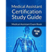 Medical Assistant Certification Study Guide Volume 1: Medical Assistant Exam Book