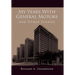 My Years with General Motors and Other Stories