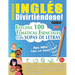 Aprender Inglés Divirtiéndose! - Para Niños: Todas Las Edades - Estudia 100 Temáticas Esenciales Con Sopas de Letras - Vol.1