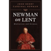 Newman on Lent: Meditations and Sermons