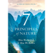 7 Principles of Nature: How We Strayed and How We Return
