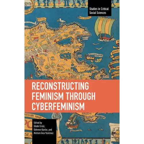 Reconstructing Feminism Through Cyberfeminism