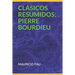 Clásicos Resumidos: Pierre Bourdieu