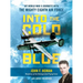 Into the Cold Blue: My World War II Journeys with the Mighty Eighth Air Force