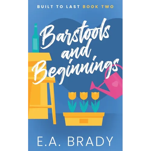 Barstools and Beginnings
