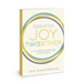 Greater Joy Twogether: A 52-Week Marriage Devotional
