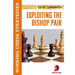 Exploiting the Bishop Pair: Winning Chess Strategies
