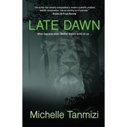 Late Dawn: What happens when Mother Nature turns on us...
