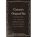 Cinema's Original Sin: D.W. Griffith, American Racism, and the Rise of Film Culture