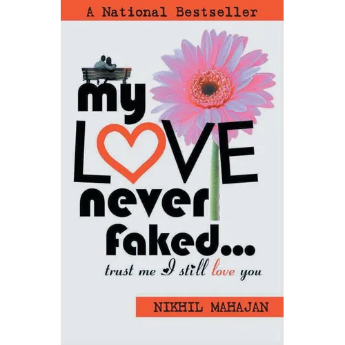 My Love Never Faked...