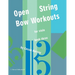 Open String Bow Workouts for Viola, Book Three