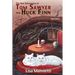 The New Adventures of Tom Sawyer and Huck Finn (Adult Edition)