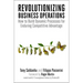 Revolutionizing Business Operations: How to Build Dynamic Processes for Enduring Competitive Advantage