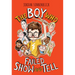The Boy Who Failed Show and Tell