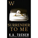 Surrender to Me