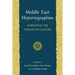 Middle East Historiographies: Narrating the Twentieth Century
