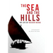 The Sea and the Hills: The Life of Hussain Najadi