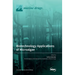 Biotechnology Applications of Microalgae