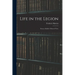 Life in the Legion: From a Soldier's Point of View