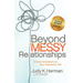Beyond Messy Relationships: Divine Invitations to Your Authentic Self