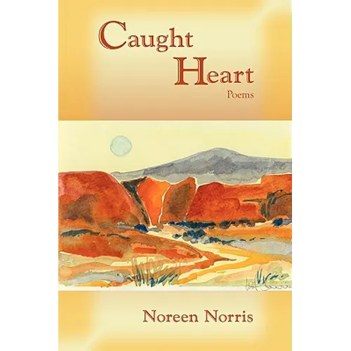Caught Heart, Poems
