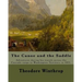 The Canoe and the Saddle, By: Theodore Winthrop: This work is subtitled "Adventures Among the Northwestern Rivers and Forests". It is an account of