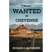 Man Wanted in Cheyenne