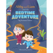 Abby and Liam and the Bedtime Adventure
