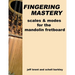 Fingering Mastery - scales & modes for the mandolin fretboard