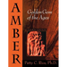 Amber: Golden Gem of the Ages: Fourth Edition