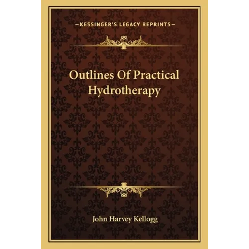 Outlines Of Practical Hydrotherapy