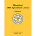 Mississippi 1850 Agricultural Census, Volume 1