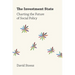 The Investment State: Charting the Future of Social Policy