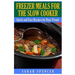 Freezer Meals for the Slow Cooker