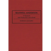 Maxwell Anderson: A Research and Production Sourcebook