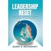 Leadership RESET: The Path Forward in Our Upside-down World