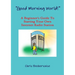 "Good Morning World!" - A Beginner's Guide To Starting Your Own Internet Radio Station