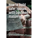 How to Build Safer Houses with Confined Masonry: A Guide for Masons