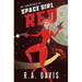 The Adventures of Space Girl Red